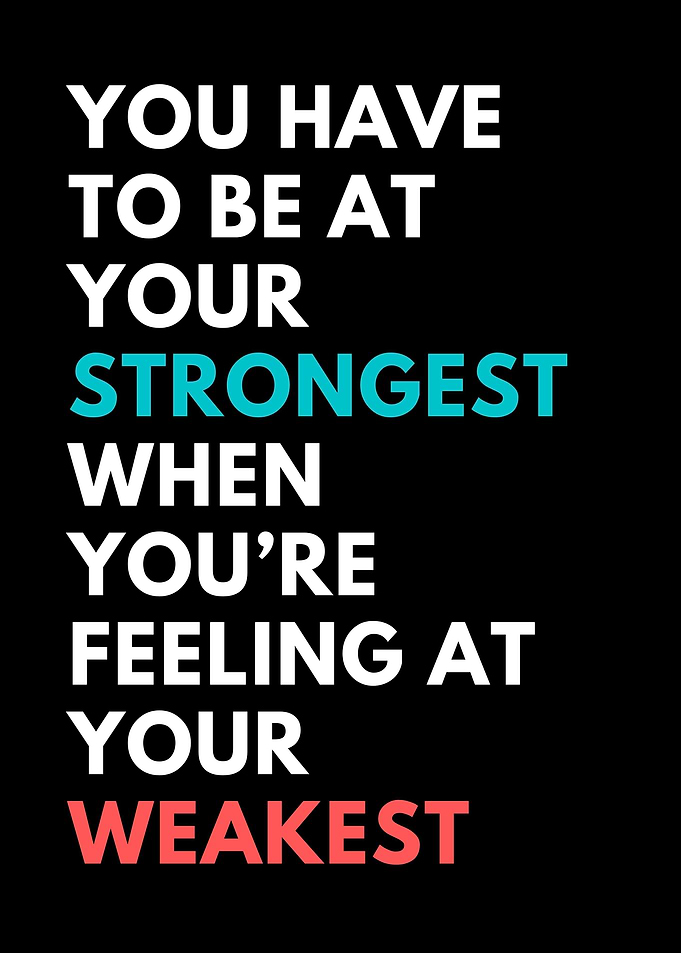 Be at your strongest