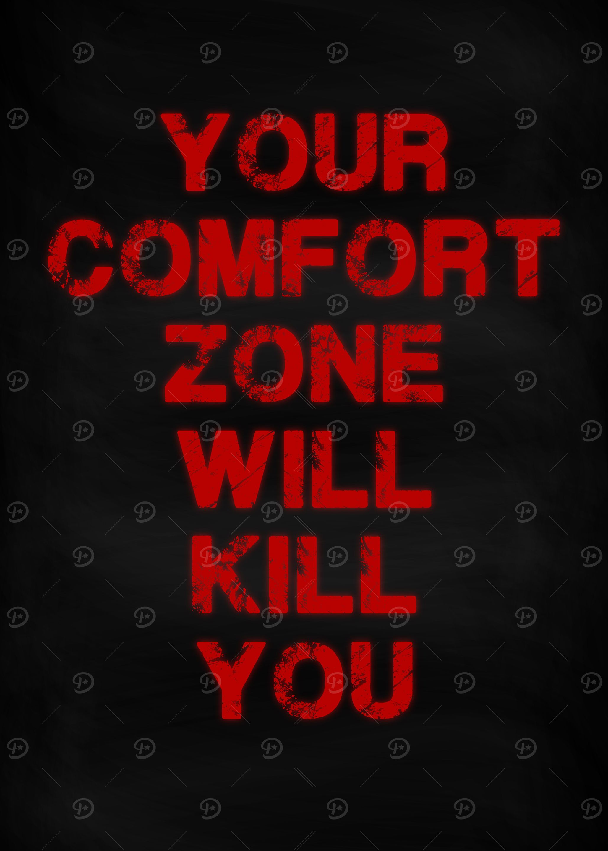 Comfort Zone Will Kill You