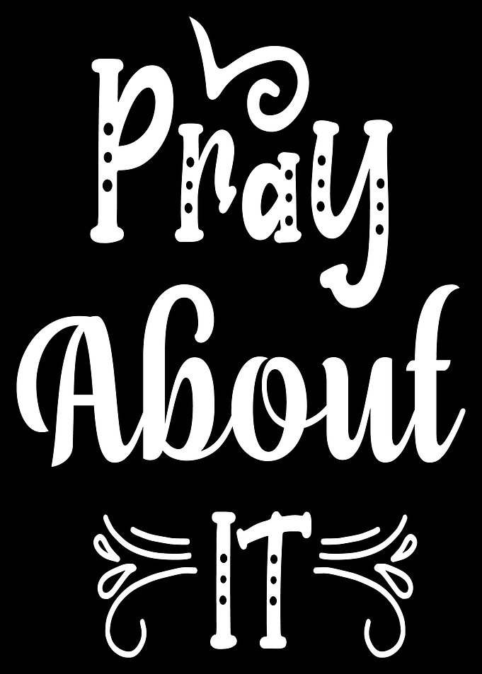 Pray About It