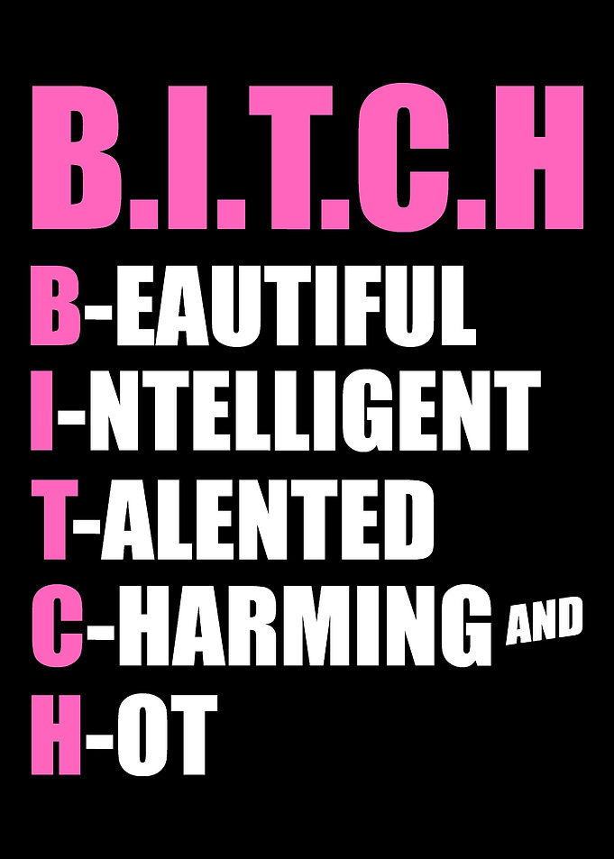 BITCH Clever Person Gi
