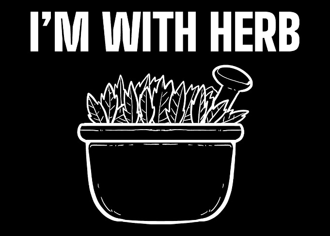 Im With Herb Plantsman or