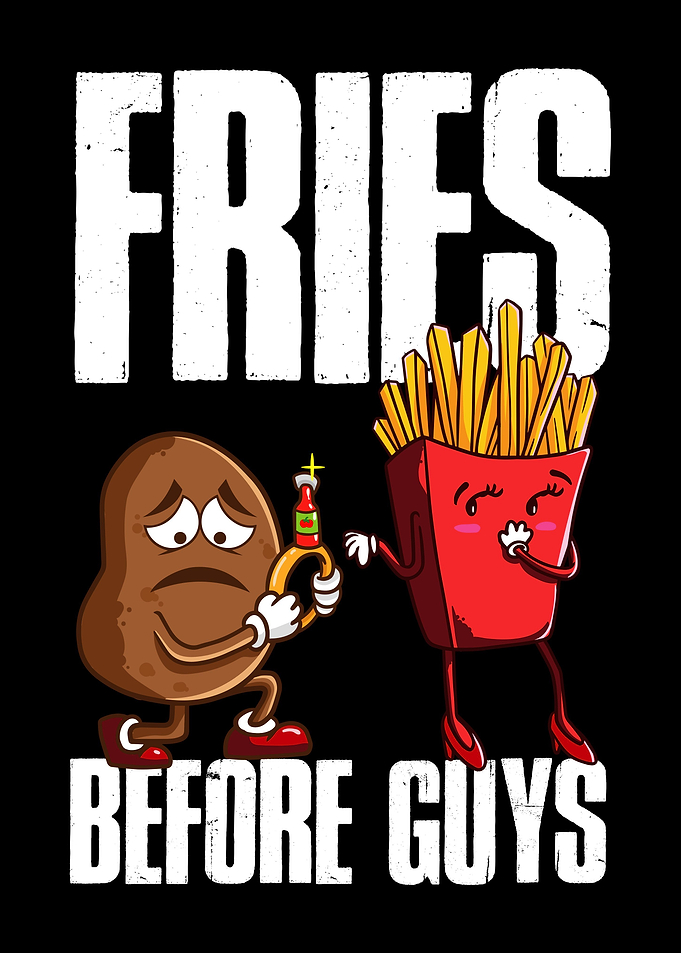 Fries Before Guys