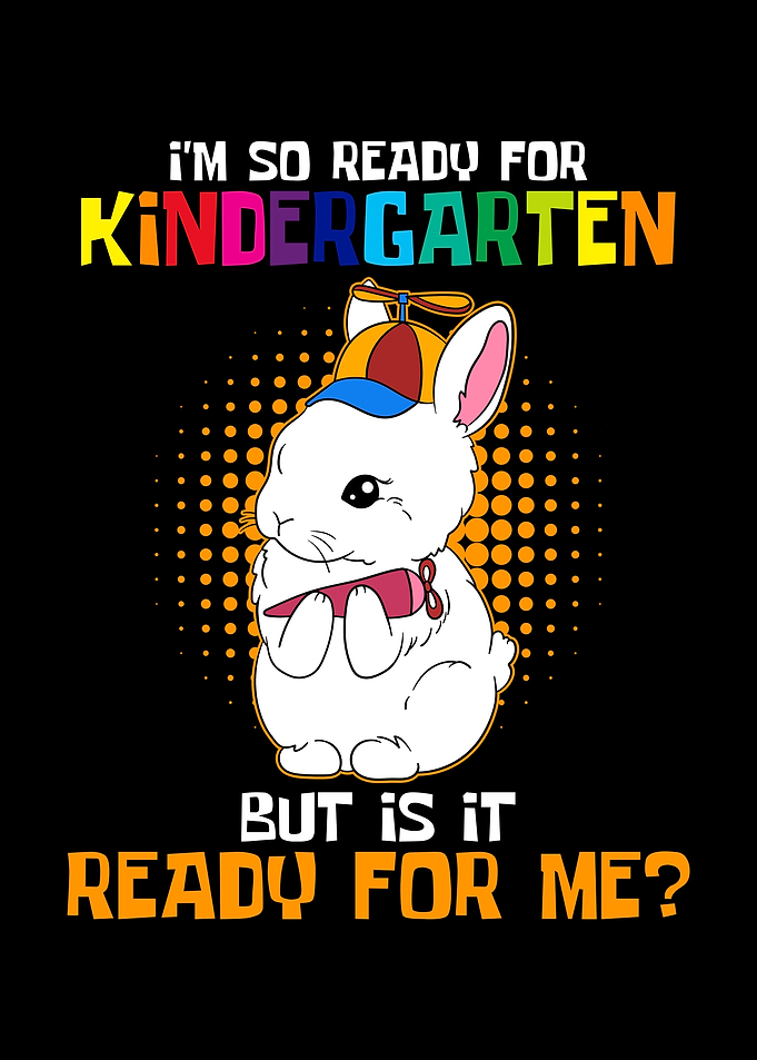 Im ready for Kindergarten