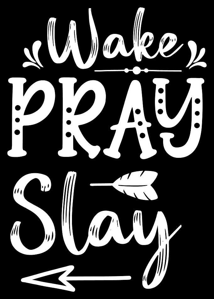 Wake Pray Slay