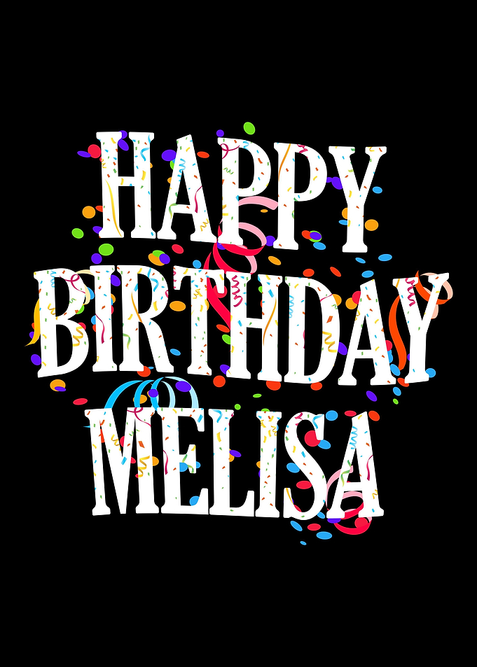 Happy Birthday Melisa