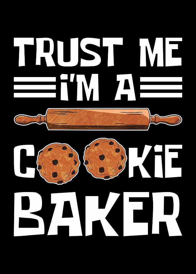 Trust me Cookie Baker