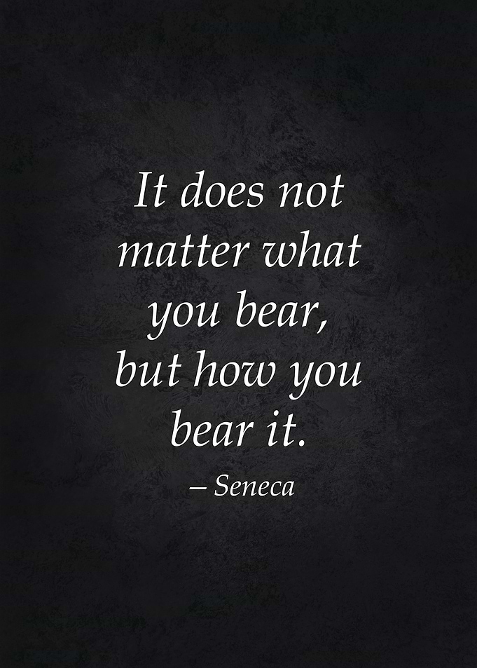 How You Bear Stoic Quote