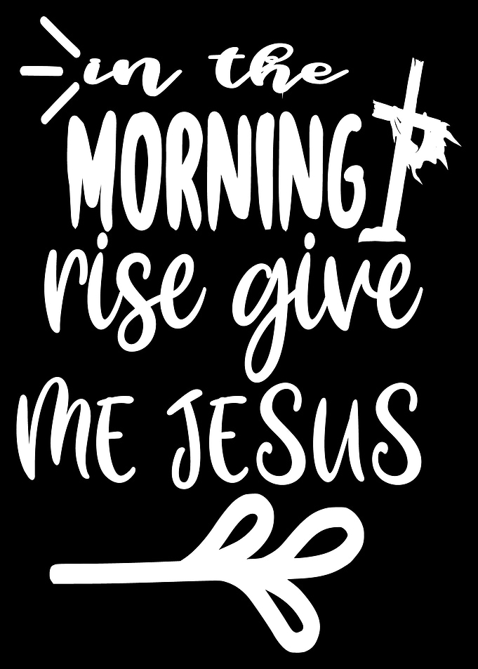 in the morning rise give