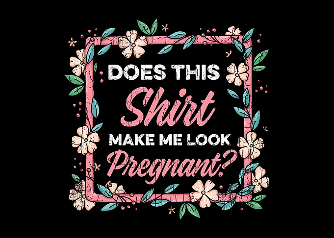 Does This Shirt Make Me Lo