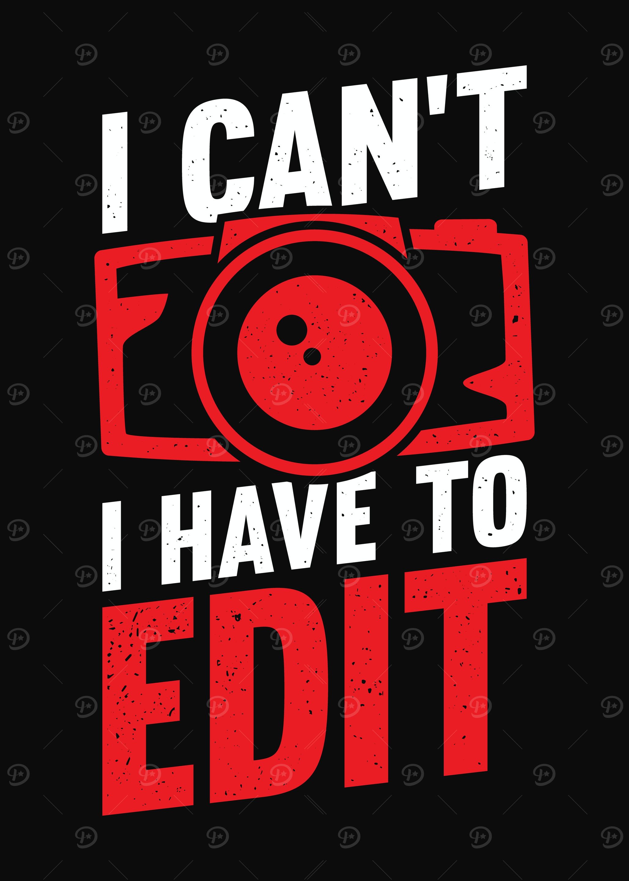 I Have To Edit