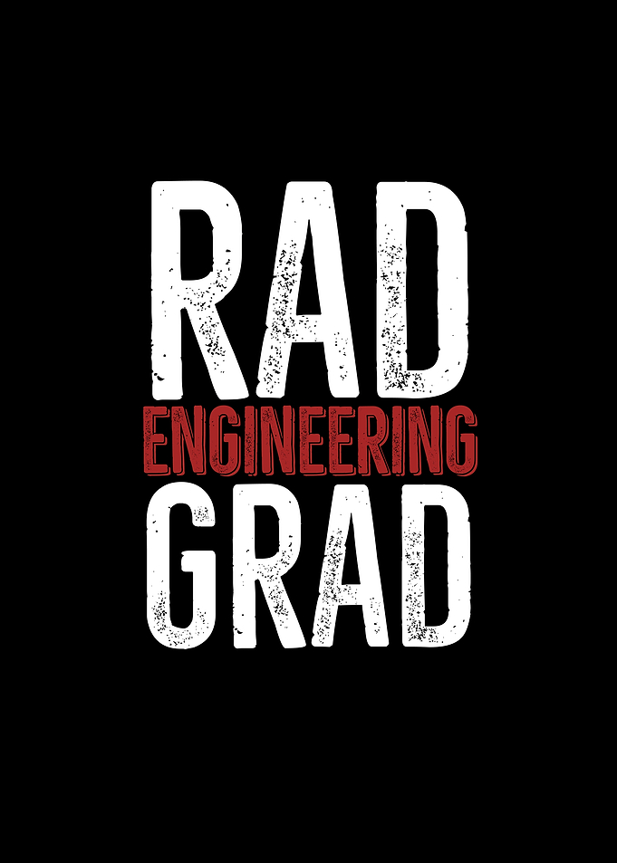 Rad Engineering Grad