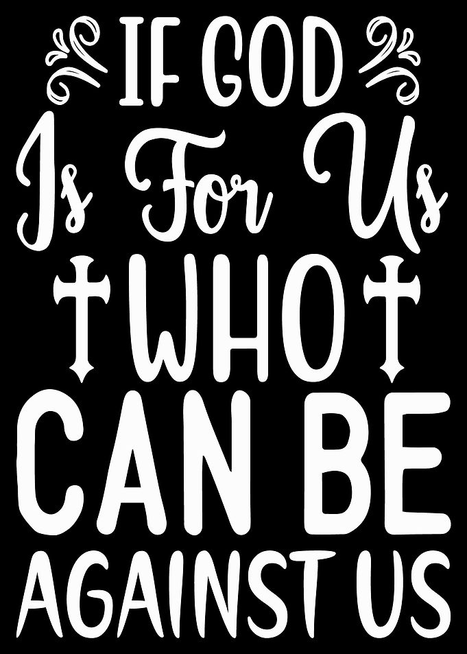 If god is for us who can
