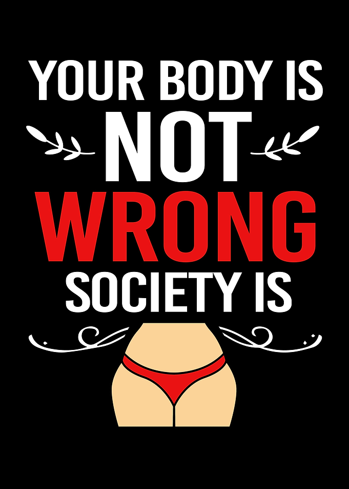 Your Body is Not Wrong