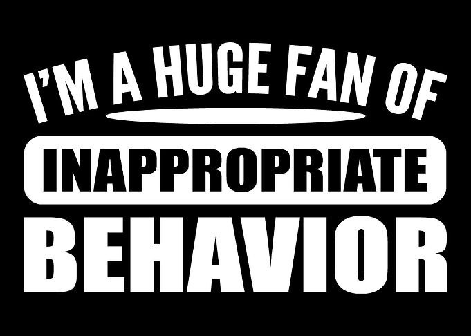 Inappropriate behavior Mea