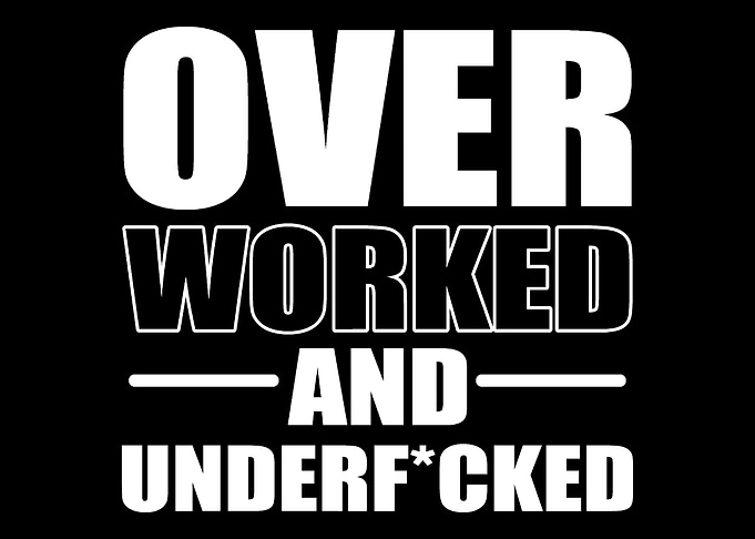 Overworked Underfucked H