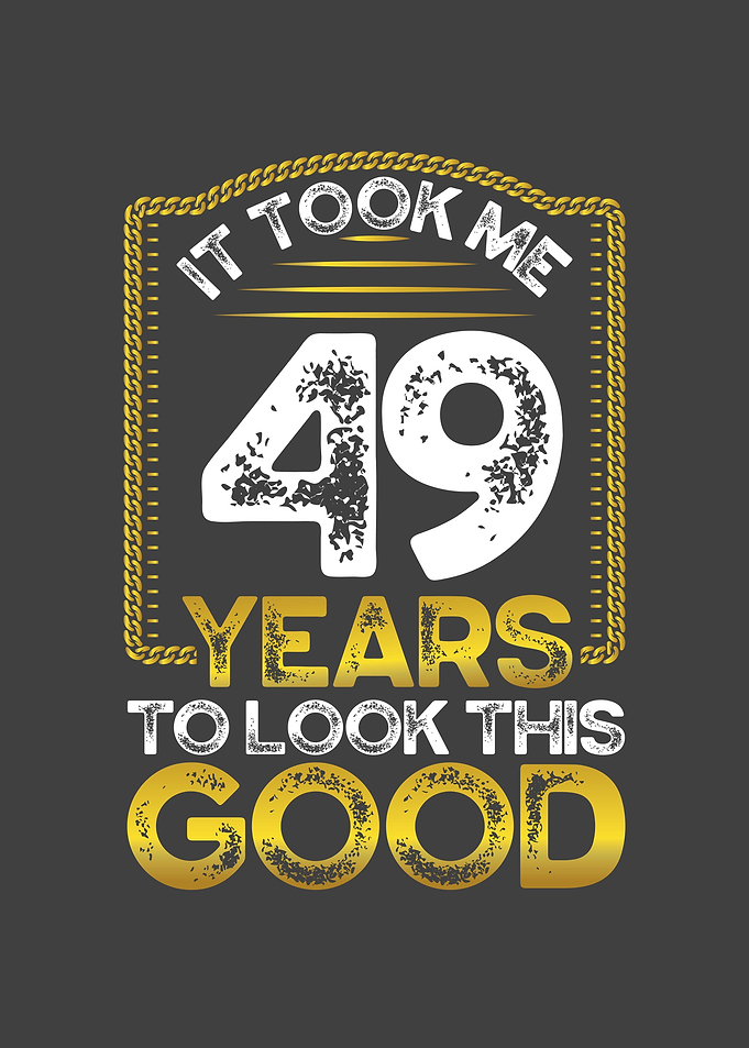 It took me 49 years