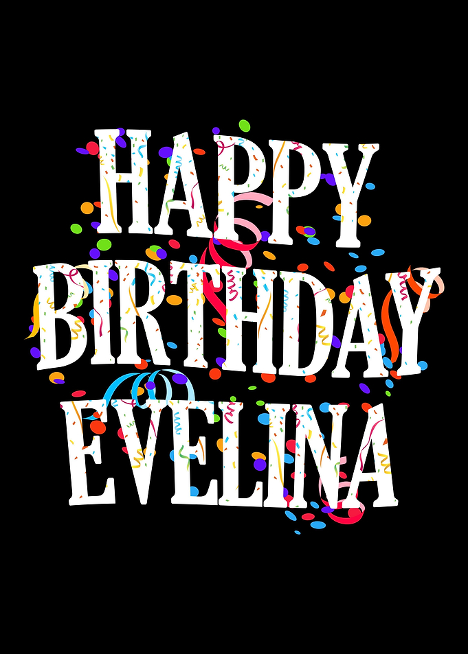 Happy Birthday Evelina