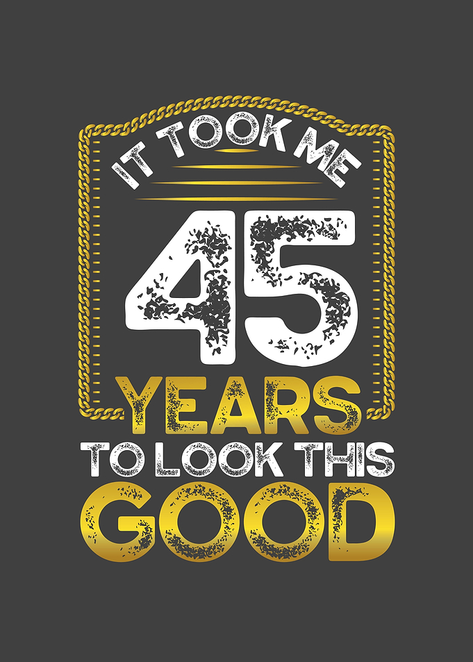 It took me 45 years