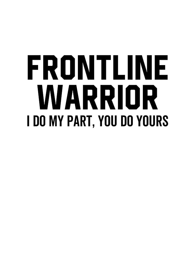 Frontline Warrior I Do My