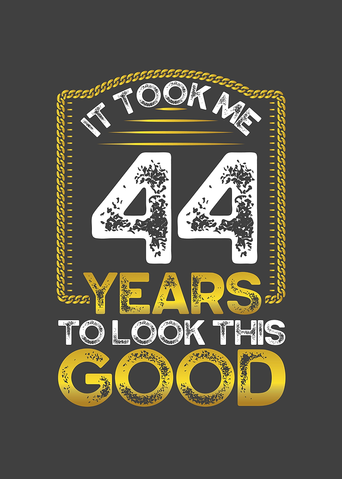 It took me 44 years