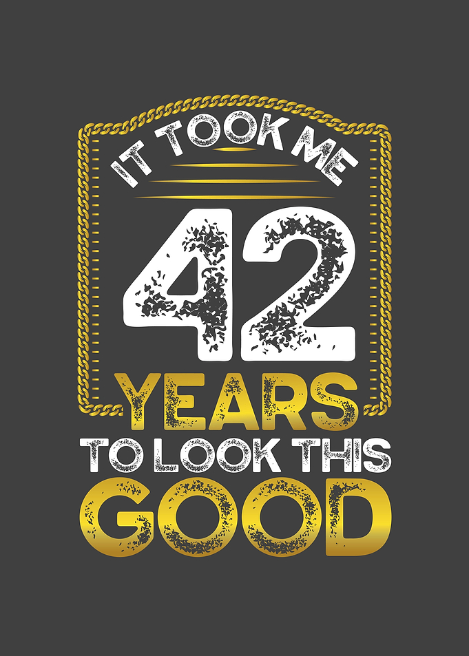 It took me 42 years