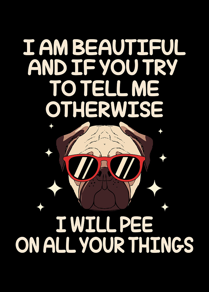 I Am Beautiful Bulldog