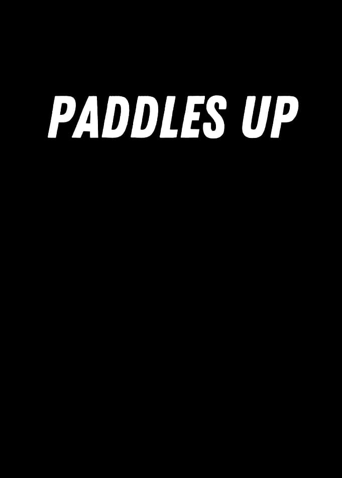 Paddles Up