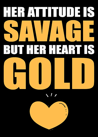 Heart is gold Kind and Awe