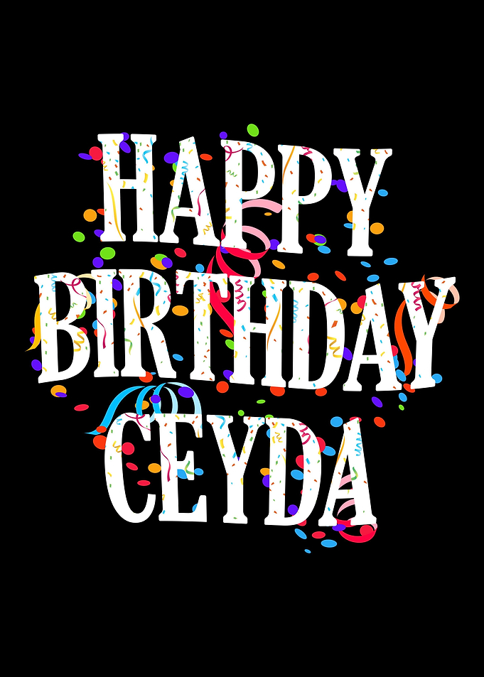 Happy Birthday Ceyda