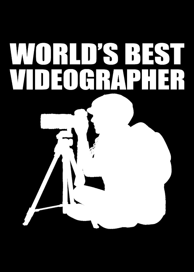Worlds Best Videographer