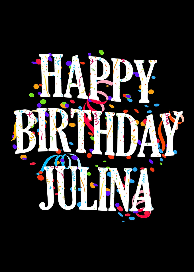 Happy Birthday Julina