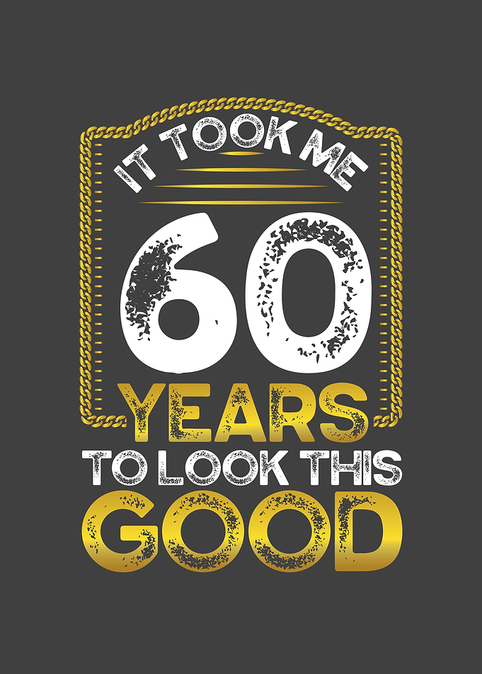 It took me 60 years
