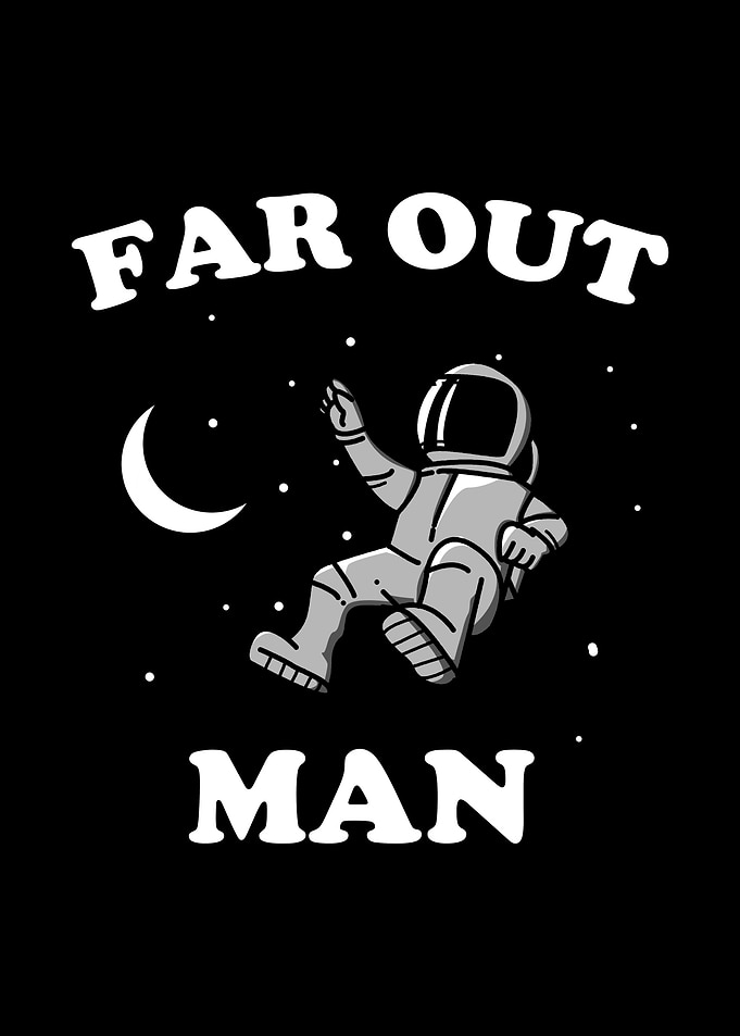 Far Out Man