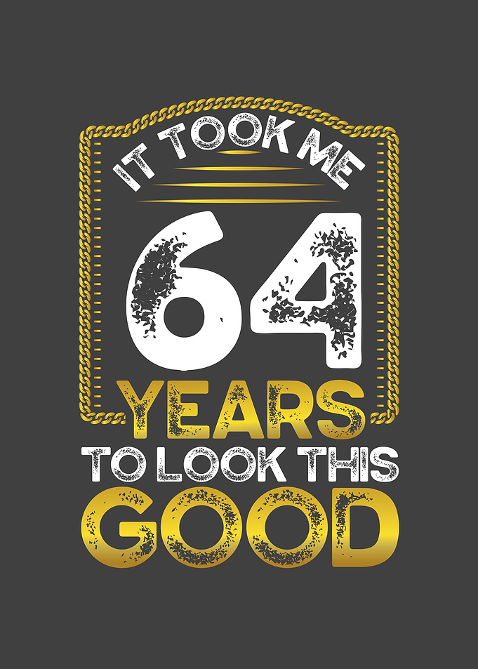 It took me 64 years