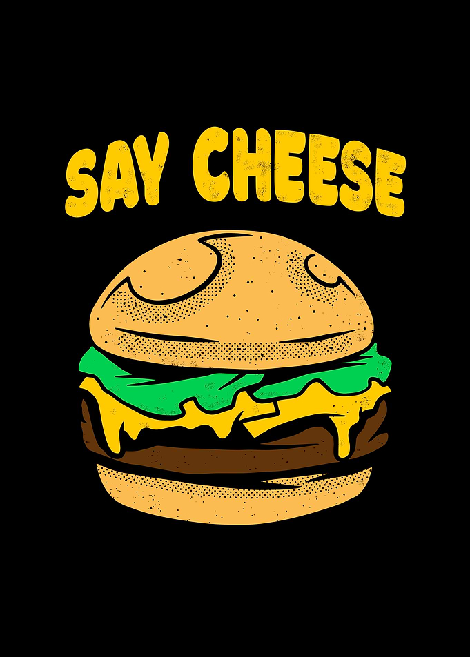 Say Cheese Funny Burger