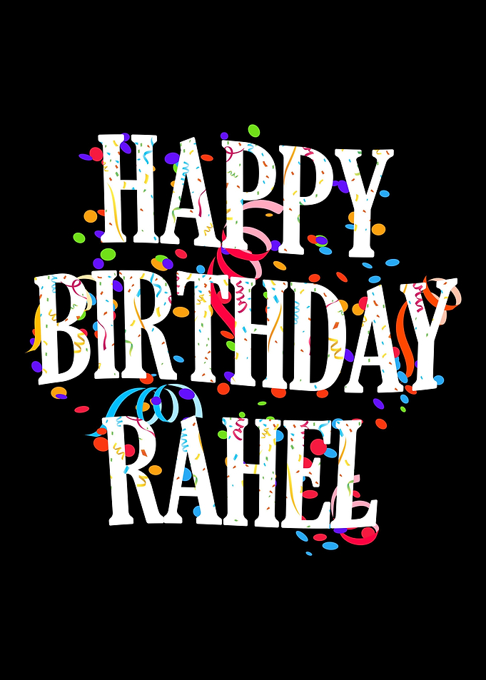 Happy Birthday Rahel