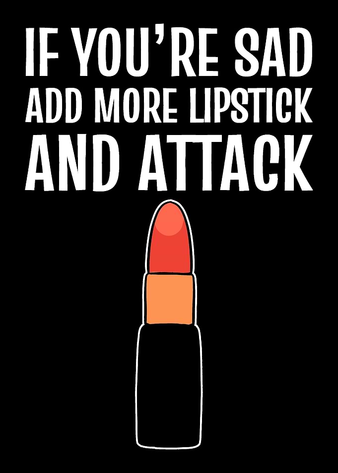 Add more lipstick Depresse