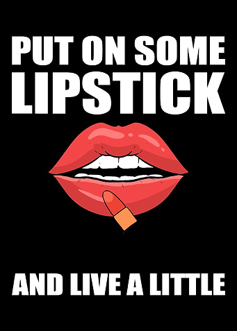 Lipstick and Live Unworrie