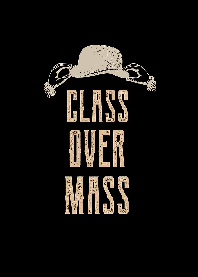 Class Over Mass Vintage