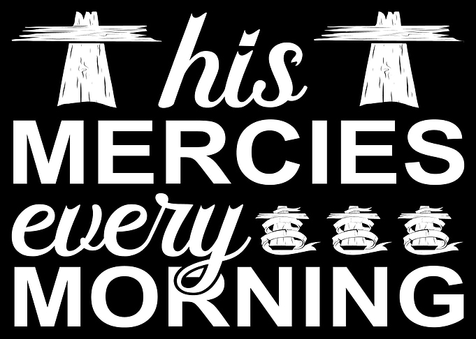 His mercies every morning