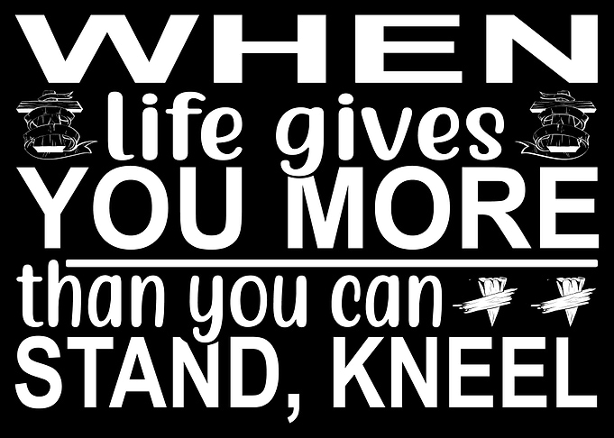 When life gives you more