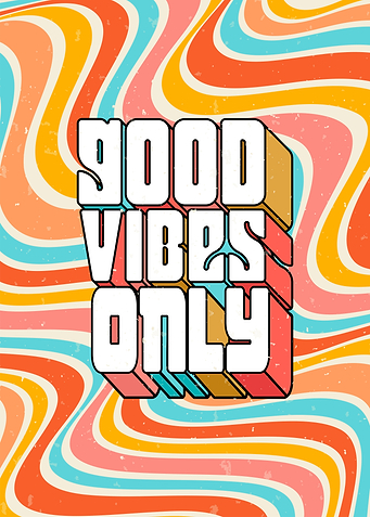 Good Vibes Only