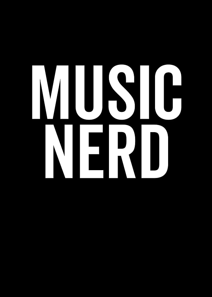 Music Nerd