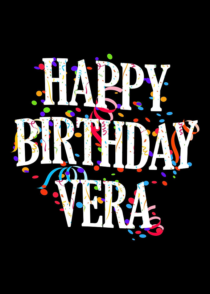 Happy Birthday Vera