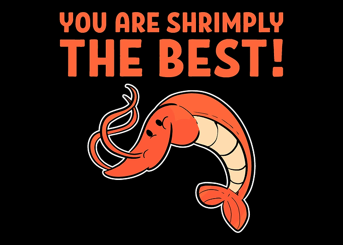 Shrimply the best Comedia