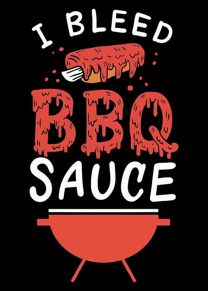 I Bleed BBQ Sauce