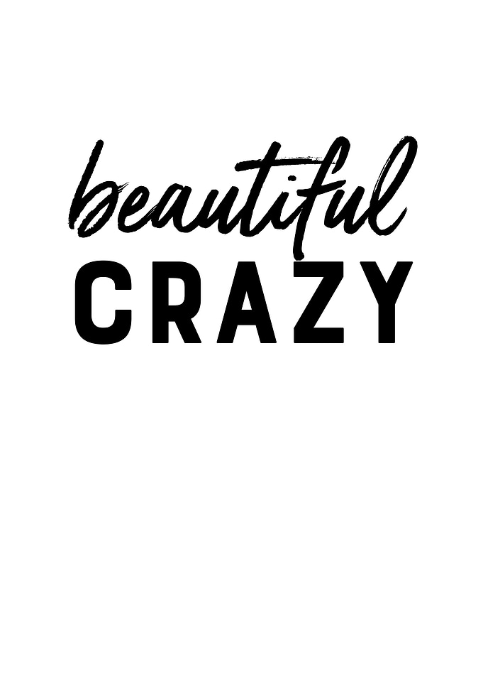 Beautiful Crazy