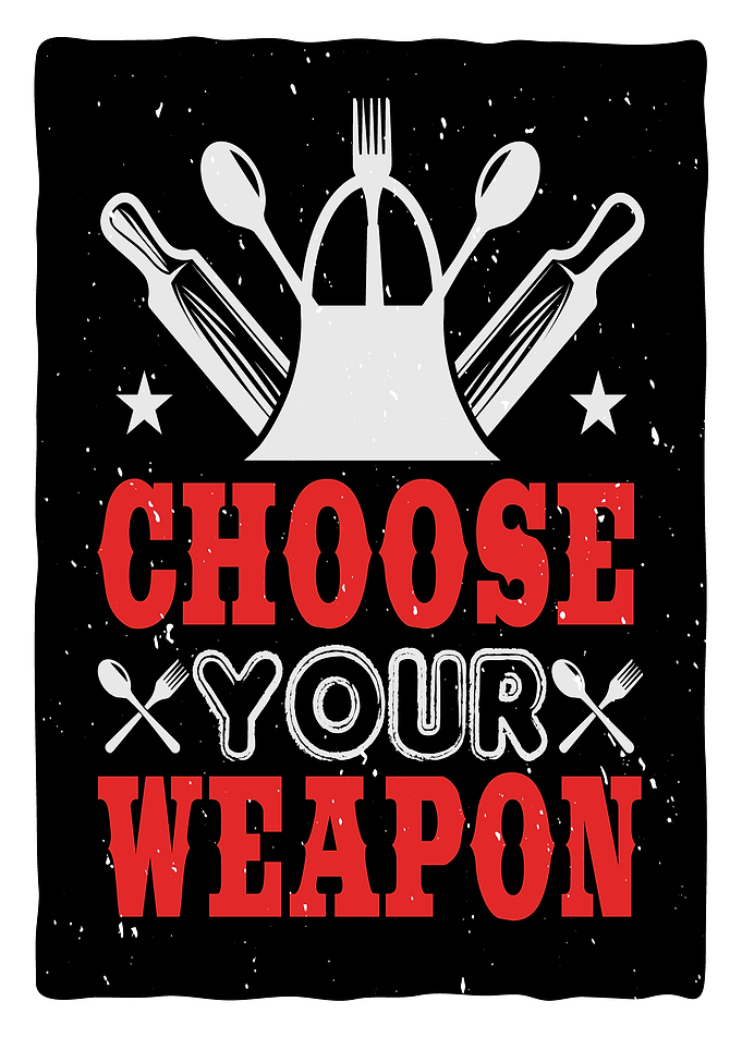 choose your weapon