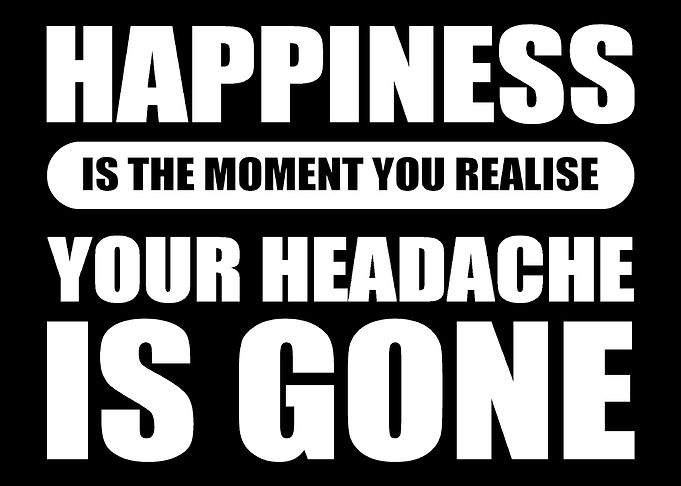 Headache is gone Migraine