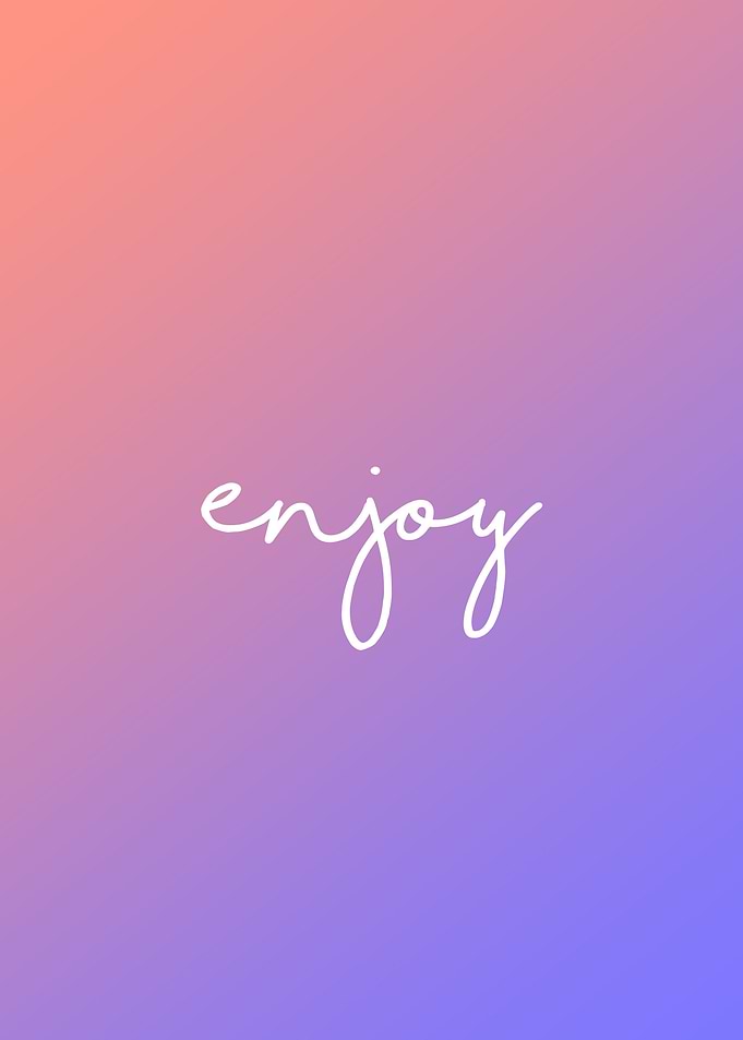 Enjoy Rainbow Quote